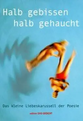 Leitner / Goethe / Trinckler |  Halb gebissen, halb gehaucht | Buch |  Sack Fachmedien