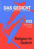 Bhatt / Leitner / Domašcyna |  Das Gedicht. Zeitschrift /Jahrbuch für Lyrik, Essay und Kritik / Religion im Gedicht | eBook | Sack Fachmedien