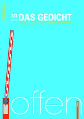 Leitner / Gutzschhahn / Bhatt |  Das Gedicht. Zeitschrift /Jahrbuch für Lyrik, Essay und Kritik / DAS GEDICHT Bd. 30 | Buch |  Sack Fachmedien