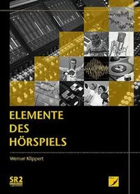 Klippert |  Elemente des Hörspiels | Buch |  Sack Fachmedien