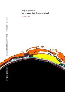 Gronius |  Was war ist & sein wird | Buch |  Sack Fachmedien