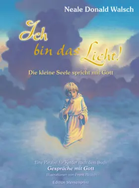Walsch |  Ich bin das Licht! | Buch |  Sack Fachmedien