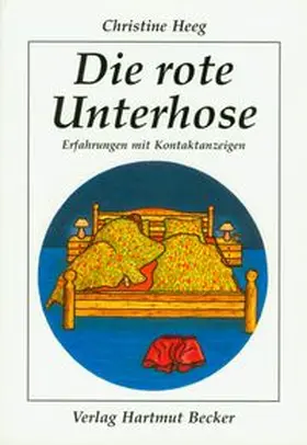 Heeg |  Die rote Unterhose | Buch |  Sack Fachmedien