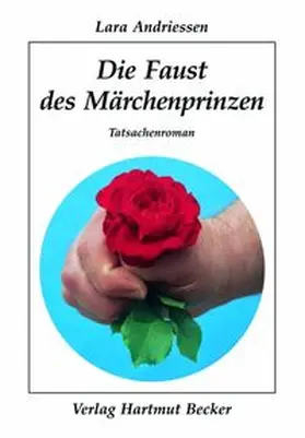 Andriessen |  Die Faust des Märchenprinzen | Buch |  Sack Fachmedien