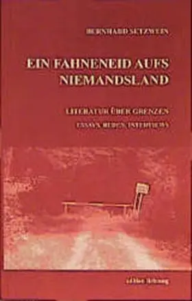 Setzwein |  Ein Fahneneid aufs Niemandsland | Buch |  Sack Fachmedien