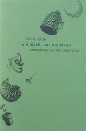 Kunze | Wie macht das der Clown | Buch | 978-3-929566-33-8 | sack.de