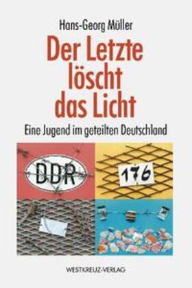 Müller | Müller, H: Letzte löscht das Licht | Buch | 978-3-929592-98-6 | sack.de