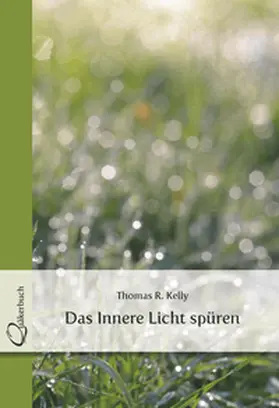 Kelly |  Das Innere Licht spüren | Buch |  Sack Fachmedien