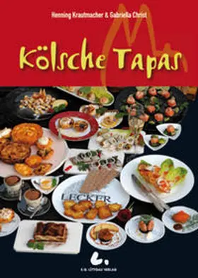 Krautmacher / Christ |  Kölsche Tapas | Buch |  Sack Fachmedien