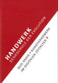 Bayerischer Kunstgewerbeverein / Fehle / Bruckner |  Handwerk - Denkschule der Evolution | Buch |  Sack Fachmedien