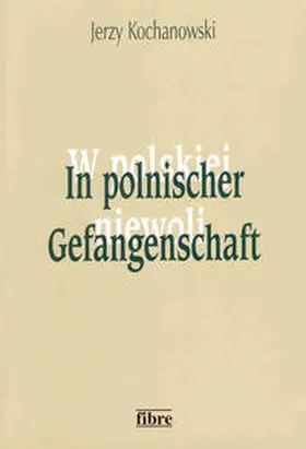 Kochanowski |  In polnischer Gefangenschaft | Buch |  Sack Fachmedien