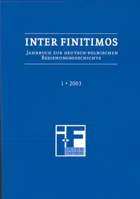Bialkowski / Bukowski / Fischer |  Inter Finitimos. Jahrbuch zur deutsch-polnischen Beziehungsgeschichte - Inter Finitimos 1 (2003) | Buch |  Sack Fachmedien