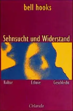 Hooks |  Sehnsucht und Widerstand | Buch |  Sack Fachmedien
