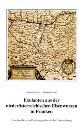 Enzner / Krauss |  Exulanten aus der niederösterreichischen Eisenwurzen in Franken | Buch |  Sack Fachmedien