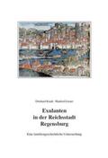 Enzner / Krauss |  Exulanten in der Reichstadt Regensburg - Eine familiengeschichtliche Untersuchung | Buch |  Sack Fachmedien