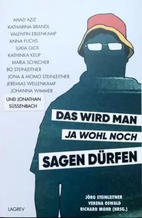 Steinleitner / Oswald / Mohr |  Das wird man ja wohl noch sagen dürfen | Buch |  Sack Fachmedien