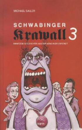 Sailer |  Schwabinger Krawall 03 | Buch |  Sack Fachmedien
