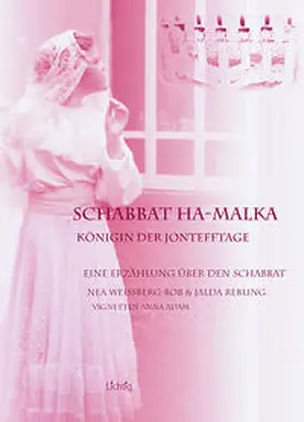 Weissber-Bob / Rebling / Bendrien |  "Schabbat ha-Malka" - Königin der Jontefftage /"Git Schabbes Dvorale!" | Buch |  Sack Fachmedien