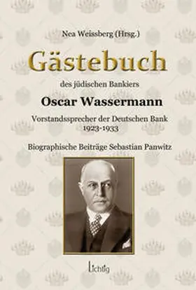 Weissberg / Panwitz |  Das Gästebuch des jüdischen Bankiers Oscar Wassermann | Buch |  Sack Fachmedien
