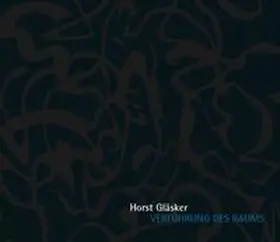 Gläsker |  Horst Gläsker: Verführung des Raums | Buch |  Sack Fachmedien