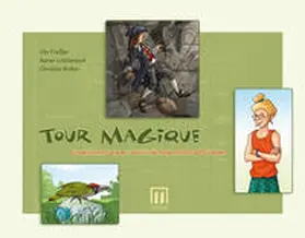 Engelhardt / Freißler / Wattenbach |  Tour Magique | Buch |  Sack Fachmedien