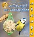 Fischer-Nagel / Fischer-Nagel Andreas |  Wildvögel am Futterplatz | Buch |  Sack Fachmedien