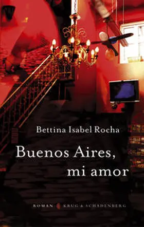 Rocha | Buenos Aires, mi amor | Buch | 978-3-930041-77-0 | www.sack.de
