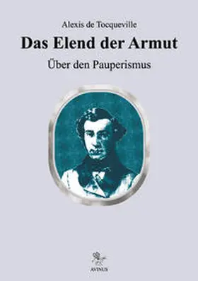 Tocqueville / Füllsack / Tillmann |  Das Elend der Armut | Buch |  Sack Fachmedien