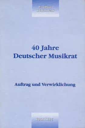 Sass / Eckhardt |  40 Jahre Deutscher Musikrat | Buch |  Sack Fachmedien