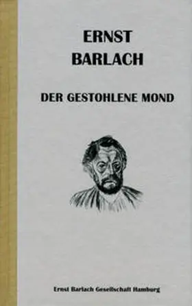 Barlach / Bubrowski |  Ernst Barlach - Der gestohlene Mond | Buch |  Sack Fachmedien