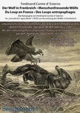 Esterno / Seppey |  Der Wolf in Frankreich - Menschenfressende Wölfe. Du Loup en France - Des Loups antropophages | Buch |  Sack Fachmedien