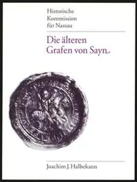 Halbekann |  Die älteren Grafen von Sayn | Buch |  Sack Fachmedien