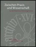 Haas / Heinemann / Rödel |  Zwischen Praxis und Wissenschaft | Buch |  Sack Fachmedien