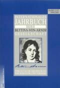 Bunzel / Lemm / Schmitz |  Internationales Jahrbuch der Bettina-von-Arnim-Gesellschaft | Buch |  Sack Fachmedien