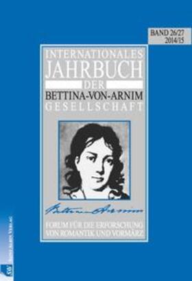 Lemm / Bunzel / Reves |  Internationales Jahrbuch der Bettina-von-Arnim-Gesellschaft | Buch |  Sack Fachmedien