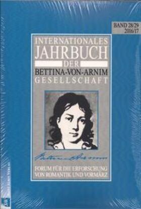 Bunzel / Lemm / Weber |  Internationales Jahrbuch der Bettina-von-Arnim-Gesellschaft | Buch |  Sack Fachmedien
