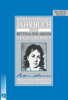 Bunzel / Lemm / Feilchenfeldt | Internationales Jahrbuch der Bettina-von-Arnim-Gesellschaft | Buch | 978-3-930293-35-3 | sack.de