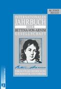 Bunzel / Lemm / Feilchenfeldt |  Internationales Jahrbuch der Bettina-von-Arnim-Gesellschaft | Buch |  Sack Fachmedien