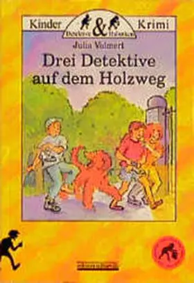 Volmert |  Drei Detektive auf dem Holzweg | Buch |  Sack Fachmedien