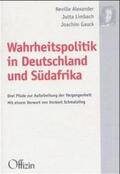 Limbach / Alexander / Gauck |  Wahrheitspolitik in Deutschland und Südafrika | Buch |  Sack Fachmedien