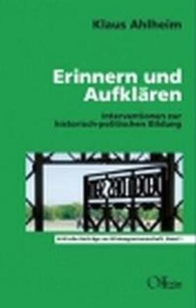 Ahlheim |  Erinnern und Aufklären | Buch |  Sack Fachmedien