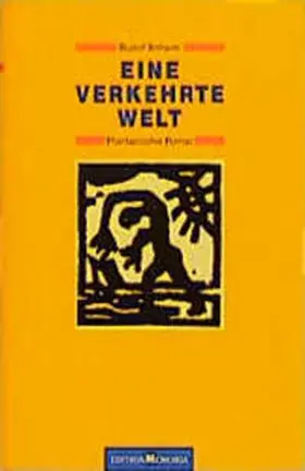 Arnheim / Schumann |  Eine verkehrte Welt. Phantastischer Roman | Buch |  Sack Fachmedien