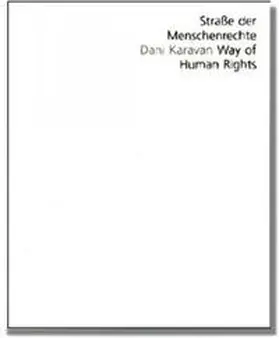 Laub / Scheurmann |  Strasse der Menschenrechte. Dani Karavan / Way of Human Rights. Dani Karavan | Buch |  Sack Fachmedien