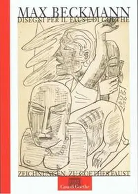 Bongaerts / Maisak |  Max Beckmann : Zeichnungen zu Goethes Faust - Disegni per il Faust di Goethe | Buch |  Sack Fachmedien