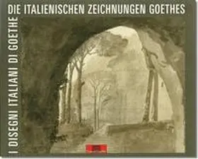 Bongaerts |  "den ganzen Tag gezeichnet". Die italienischen Zeichnungen Goethes - "disegnato tutto il giorno". I desegni italiani di Goethe | Buch |  Sack Fachmedien