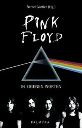 Gürtler |  Pink Floyd - In eigenen Worten | Buch |  Sack Fachmedien