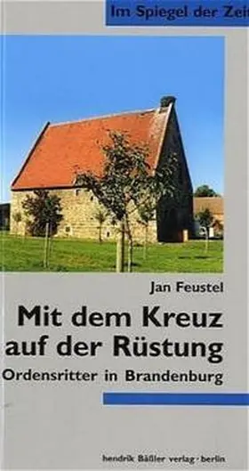 Feustel |  Mit dem Kreuz auf der Rüstung | Buch |  Sack Fachmedien