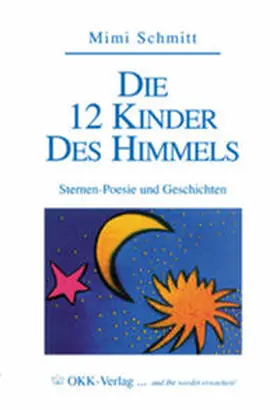 Schmitt |  Die 12 Kinder des Himmels | Buch |  Sack Fachmedien