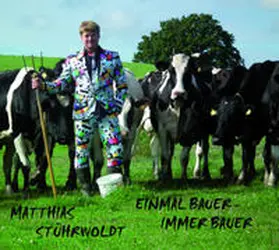 Stührwoldt |  Einmal Bauer - immer Bauer | Sonstiges |  Sack Fachmedien