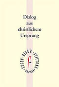 Eugen-Biser-Stiftung |  Dialog aus christlichem Ursprung | Buch |  Sack Fachmedien
